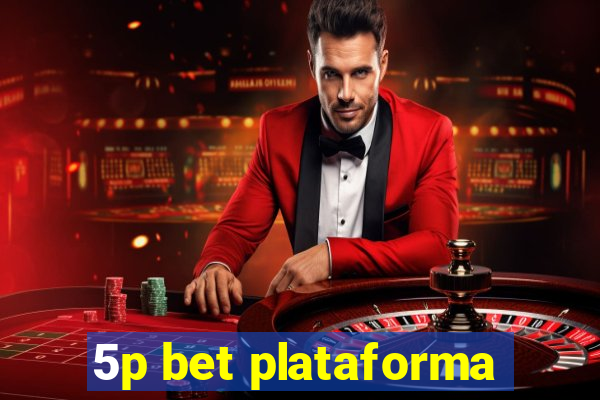 5p bet plataforma